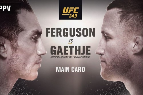 UFC 249: Тони Фергюсон – Джастин Гейджи. Смотреть онлайн. LIVE трансляция