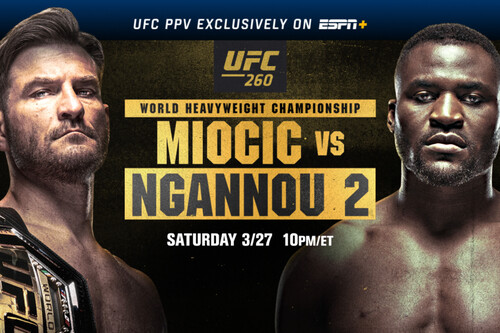 Де дивитися онлайн UFC 260: Стіпе Міочич – Франсіс Нганну