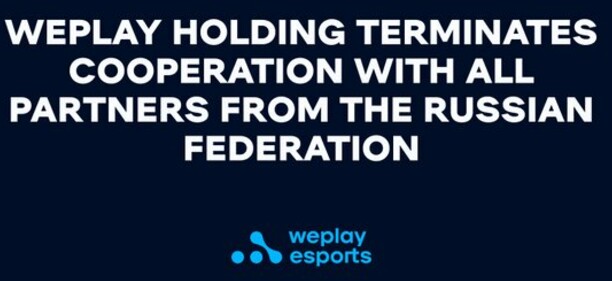 WePlay Holding припинила співпрацю з усіма компаніями з Росії