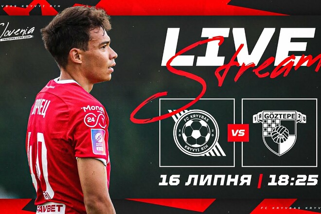 Kryvbas - Gyoztepe. Watch online. Live broadcast