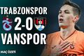 Трабзонспор – Ванспор – 2:0. Как забил Сикан в Кубке. Видео голов и обзор