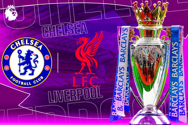 Челсі – Ліверпуль. Прогноз і анонс на матч чемпіонату Англії
