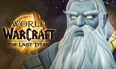 ВІДЕО. Перший тизер World of Warcraft: The Last Titan