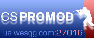 CS PROMOD Server - ua.wesgg.com:27016